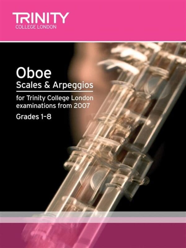 Trinity Guildhall | Oboe Scales & Arpeggios  - Grades 1-8 | Trinity Guildhall